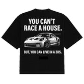 Can't Race A House Tee